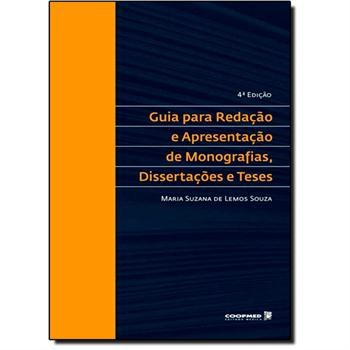 Livro Guia para Redação e Apresentação de Monografias, Dissertações e Teses - Souza