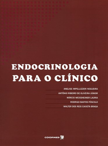 Livro Endocrinologia para o Clinico - Nogueira/ Oliveira J