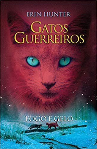 Livro Gatos Guerreiros :Fogo e Gelo vol 2 - Hunter - WMF