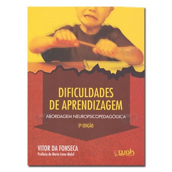 Livro Dificuldades de Aprendizagem - Abordagem Neuropsicopedagogica - Fonseca