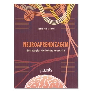 Livro Neuroaprendizagem: Estratégias de Leitura e Escrita