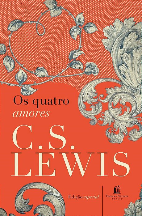 Livro Quatro Amores - C W Lewis - Thomas Nelson
