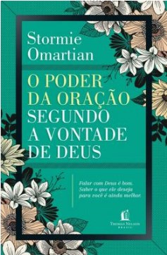 Livro O Poder Da Oracao Segundo A Vontade De Deus - Omartian - Thomas Nelson