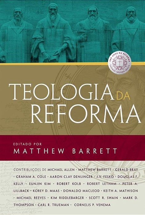 Livro Teologia da Reforma - Barrett