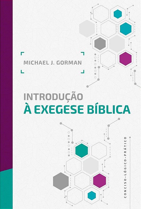 Livro Introducao a Exegese Biblica - Gorman
