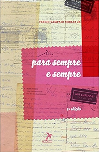 Livro Para Sempre e Sempre - Ferraz Junior