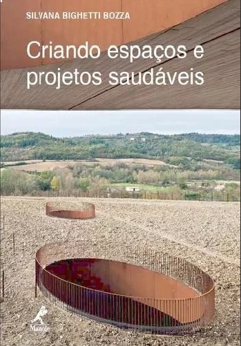 Livro Criando Espaços e Projetos Saudáveis - Bozza