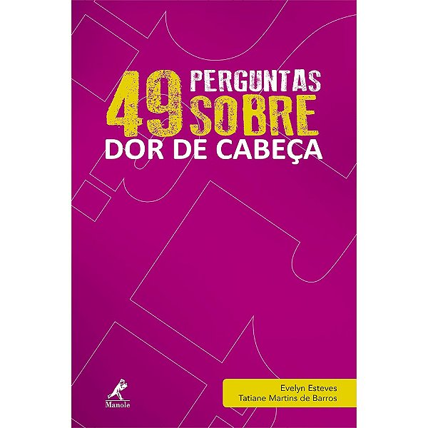 Livro 49 Perguntas sobre Dor de Cabeça