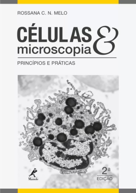 Livro Células e Microscopia Princípios e Práticas