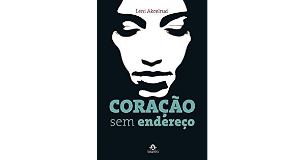 Livro Coração sem Endereço - Akcelrud