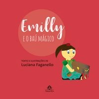 Livro Emilly e o baú mágico - Faganello 1º edição