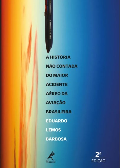 Livro A História Não Contada do Maior Acidente Aéreo da Aviação Brasileira