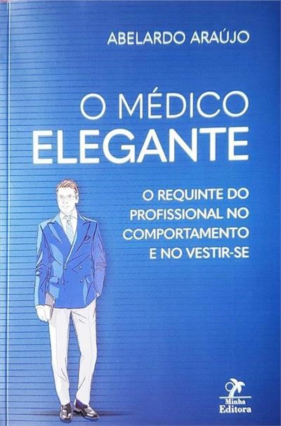 Livro O Médico Elegante - Araújo - Manole