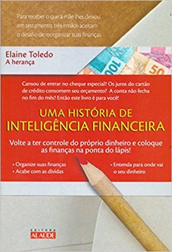 Livro Heranca, a - Uma Historia  de Inteligencia Financeira - Toledo