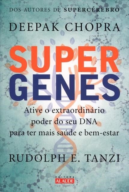 Livro Supergenes - Ative o Extraordinário Poder do Seu Dna Para Ter Mais Saúde e Bem-Estar - Chopra