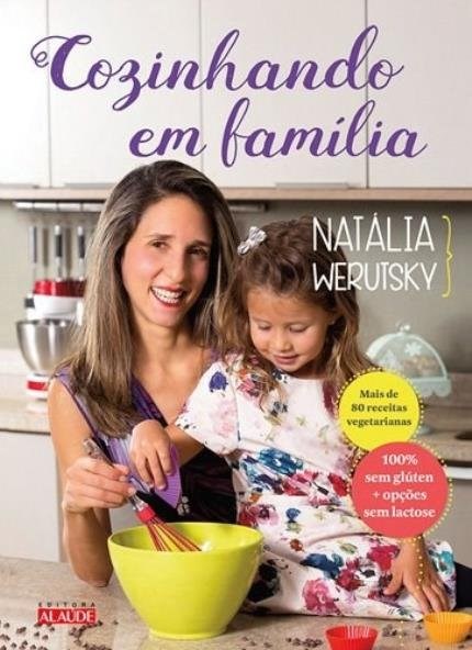 Livro Cozinhando em Familia - Werutsky