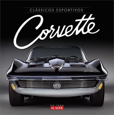 Livro Clássicos Esportivos Corvette