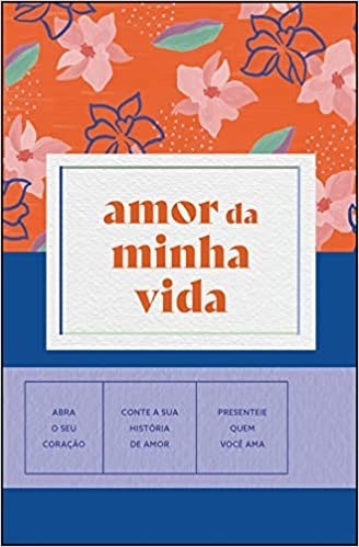 Livro Amor da Minha Vida - Alaude