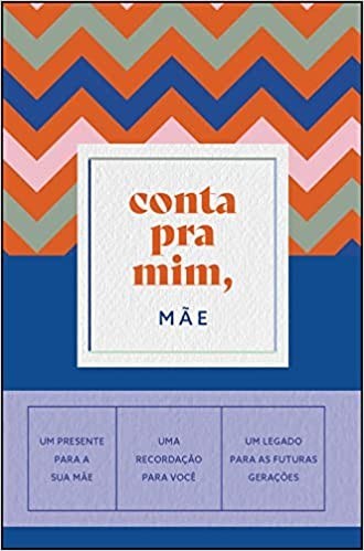 Livro Conta Pra Mim, Mãe