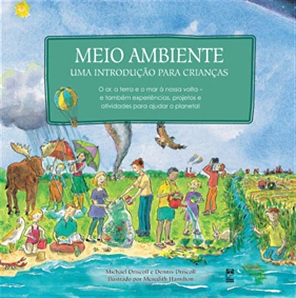 Livro Meio Ambiente: Uma Introdução para Crianças - Driscoll - Panda Books