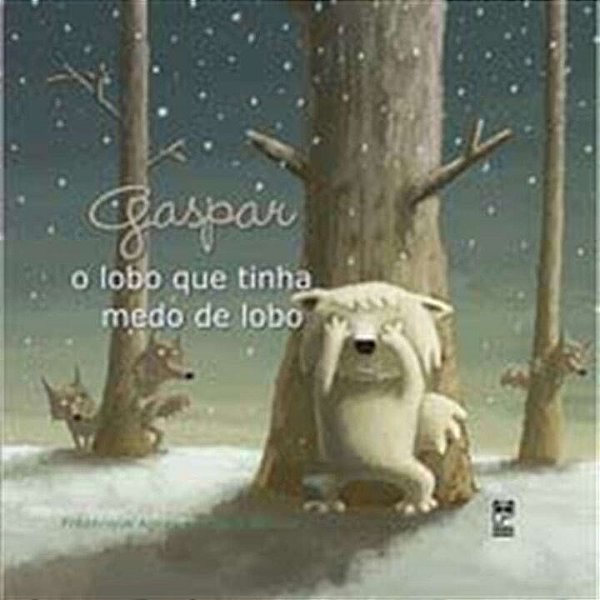 Livro Gaspar - o Lobo Que Tinha Medo de Lobo - Col.nada de Medo - Agnes