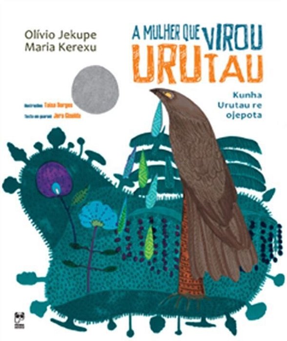 Livro Mulher Que Virou Urutau, A - Jekupe/kerexu/giseld