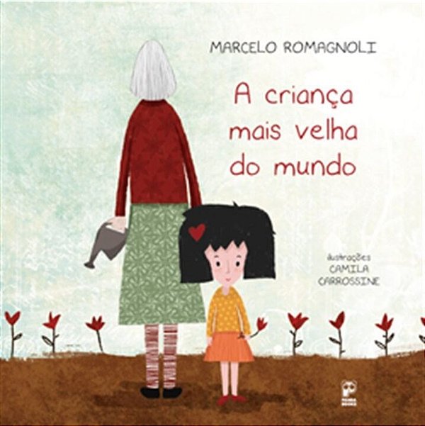 Livro Crianca Mais Velha do Mundo, A - Romagnoli