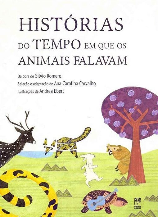 Livro Historias do Tempo em Que os Animais Falavam - Carvalho