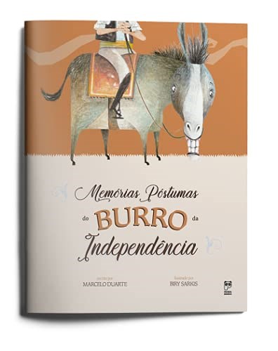 Livro Memórias Póstumas do Burro da Independência Marcelo Duarte