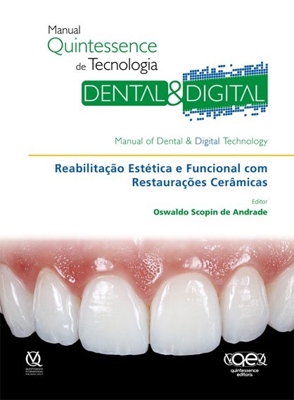Livro Manual Quintessence de Tecnologia Dental e Digital - Reabilitacao Estetica - Andrade