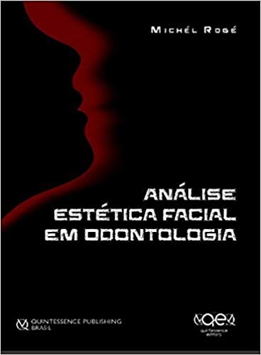 Livro Analise Estetica Facial em Odontologia - Roge