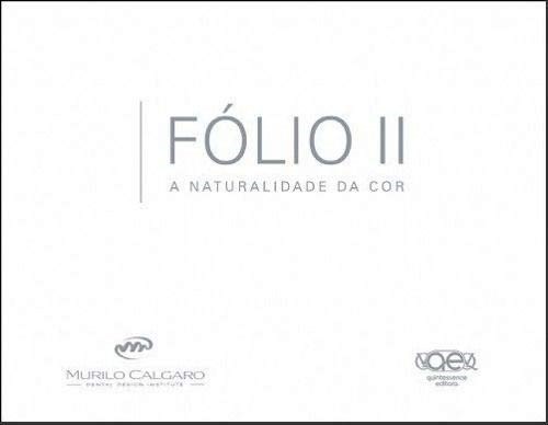 Livro Folio Ii  a Naturalidade da cor - Calgaro