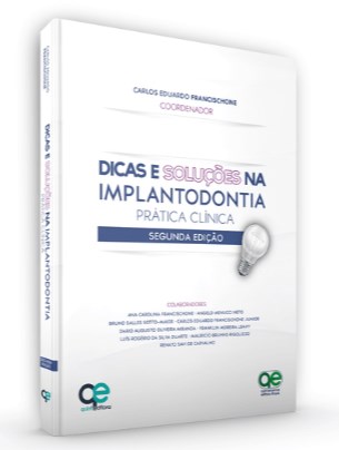 Livro Dicas e Solucoes Na Implantodontia - Pratica Clinica - Francischone