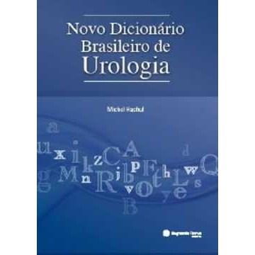 Livro Novo Dicionario Brasileiro de Urologia - Hachul