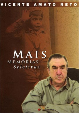 Livro Mais Memorias Seletivas - Amato Neto