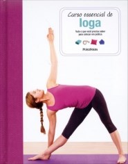 Livro Curso Essencial de Ioga - Serie: Curso Essencial. - Patel