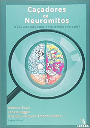 Livro Caçadores de Neuromitos