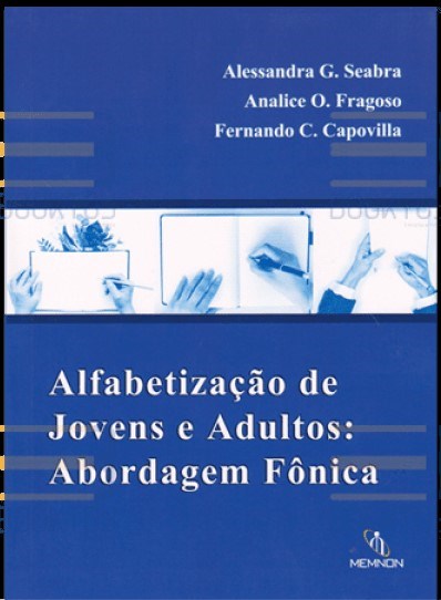 Livro Alfabetização de Jovens e Adultos: Abordagem Fônica