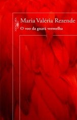 Livro O Vôo da Guará Vermelha