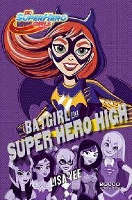 Livro Batgirl Na Super Hero High - Yee