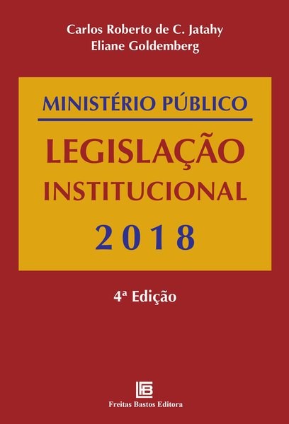 Livro Ministério Publico: Legislação Institucional 2018