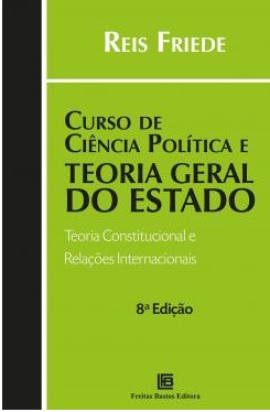 Livro Curso de Ciência Política e Teoria Geral do Estado Friede