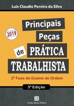 Livro Principais Peças de Prática Trabalhista - Silva