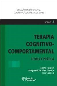 Livro Terapia Cognitivo-comportamental: Teoria e Prática  Vol. 2  Falcone