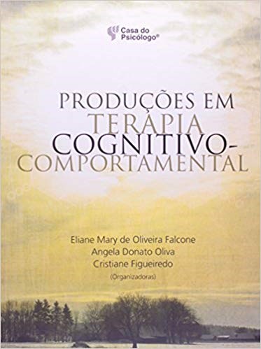 Livro Produções em Terapia Cognitivo-comportamental - Figueiredo - Casa do Psicólogo