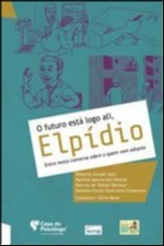 Livro Futuro Esta Logo Alí, Elpidi - Azzi - Casa do Psicólogo