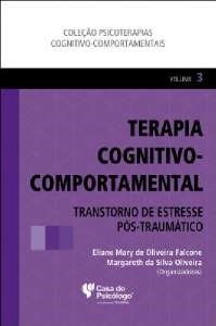 Livro Terapia Cognitivo-comportamental: Transtorno de Estresse Pós-traumático - V - Falcone