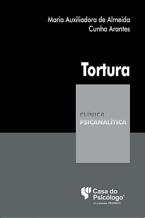 Livro Tortura - Arantes - Casa do Psicólogo