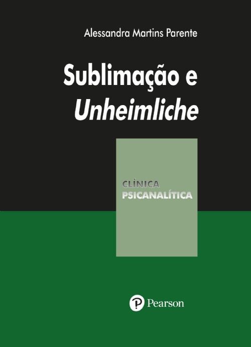 Livro Sublimação e Unheimliche - Parente - Casa do Psicólogo
