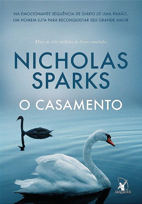 Livro O Casamento - Nicholas Sparks - Arqueiro